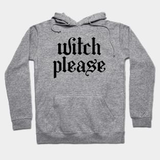 Witch Please Vol.2 Hoodie